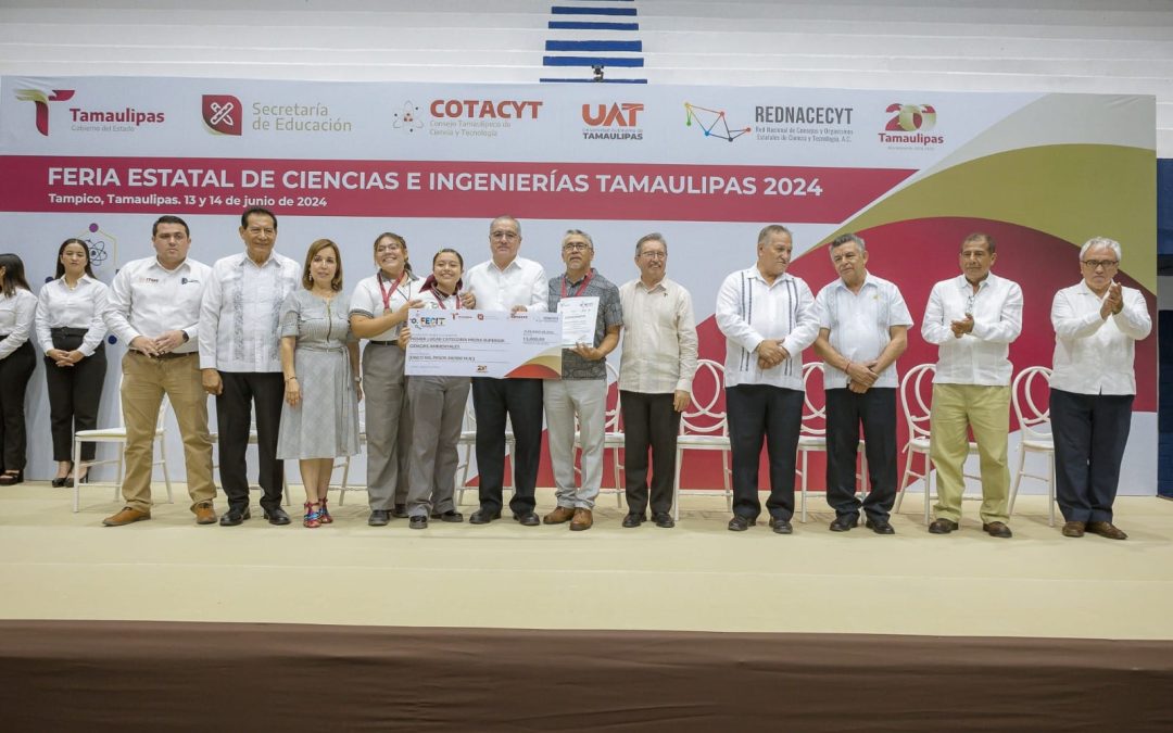 PREMIAN A GANADORES DE LA FERIA ESTATAL DE CIENCIA E INGENIERÍAS TAMAULIPAS 2024