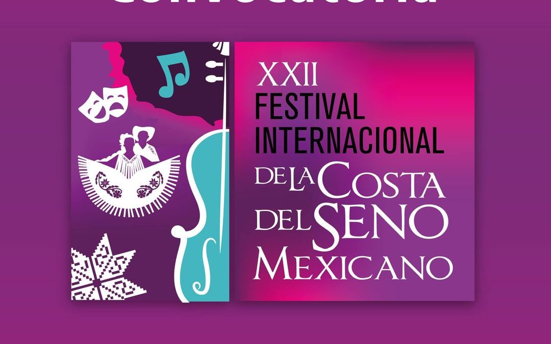 INVITAN A UNIRSE AL XXII FESTIVAL INTERNACIONAL DE LA COSTA DEL SENO MEXICANO