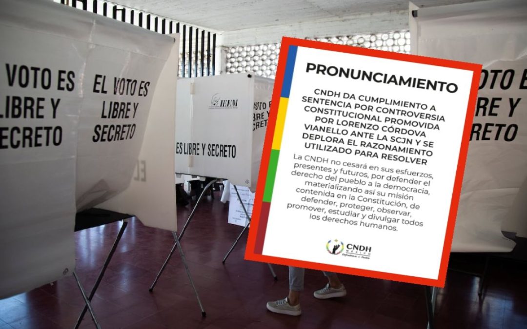 CNDH acata fallo de la SCJN que limita su intervención en temas electorales