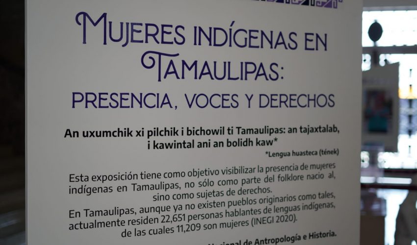 Muestran en Palacio de Gobierno exposición sobre mujeres indígenas en Tamaulipas