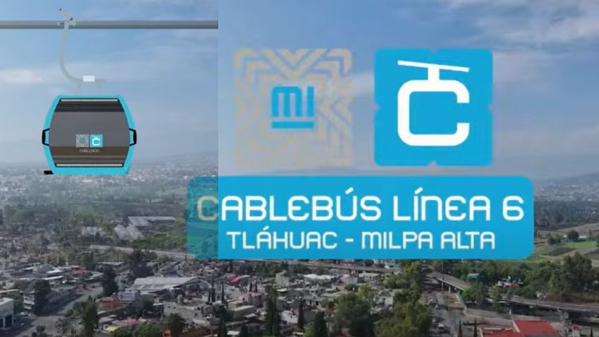 Cablebús Milpa Alta-Tláhuac reducirá trayecto de 3 horas a 45 minutos, estas son sus 7 estaciones
